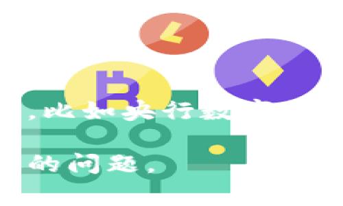 C币钱包（C Wallet）是指与C币相关的数字货币钱包，C币一般是指中国的数字货币，比如央行数字货币（DC/EP）或者是一些特定的加密货币。因此，C币钱包的概念通常与中国密切相关。

如果你有特定的C币或钱包想要了解，可以提供更多信息，以便我能更准确地回答你的问题。