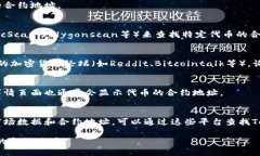 要查找Tokenim（一般指某个特定的加密货币或代币